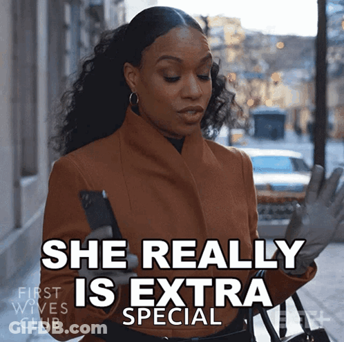 Woman Saying She Is Extra Special GIF