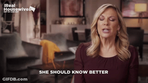 Woman Saying She Should Know Better GIF