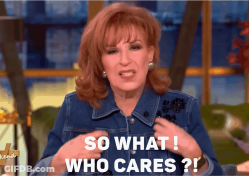 Woman Saying So What Who Cares GIF