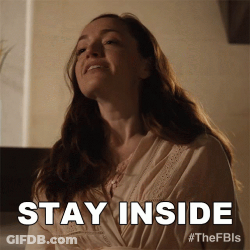 Woman Saying Stay Inside GIF