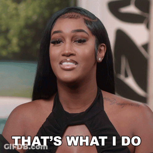 Woman Saying That Is What I Do GIF