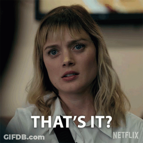 Woman Saying That's It On Netflix GIF