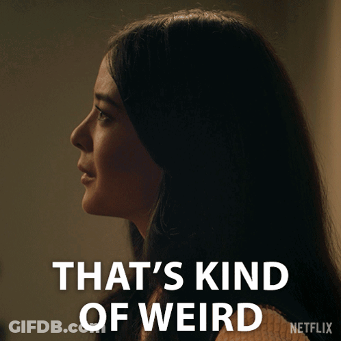 Woman Saying That's Kind Of Weird GIF