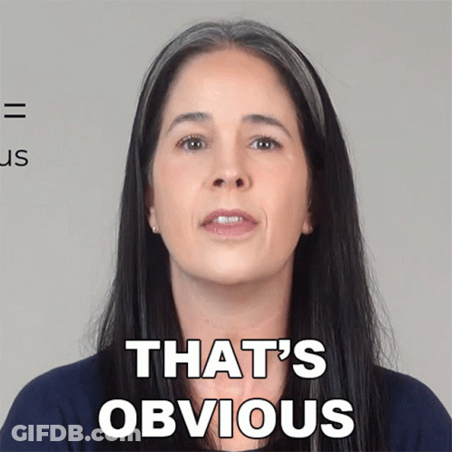 Woman Saying That's Obvious GIF