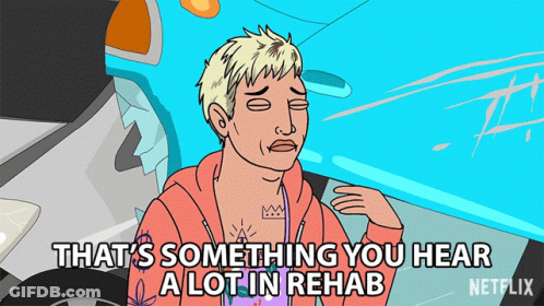 Woman Saying That's Something You Hear Alot In Rehab GIF