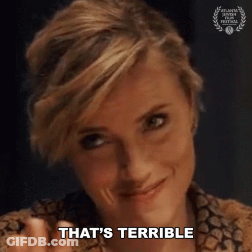 Woman Saying That's Terrible GIF