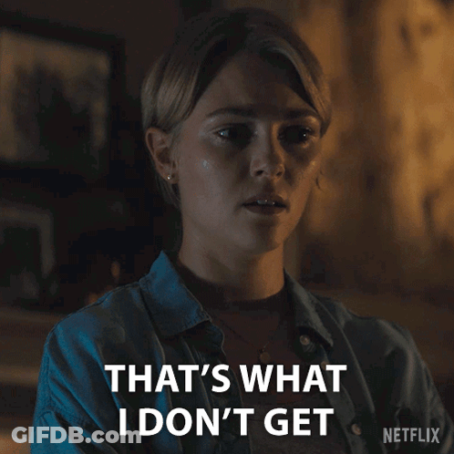 Woman Saying That's What I Don't Get GIF