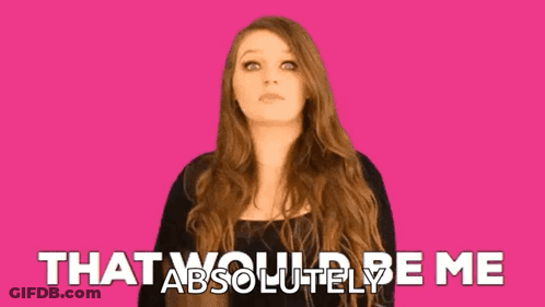 Woman Saying That Would Be Me On Pink GIF