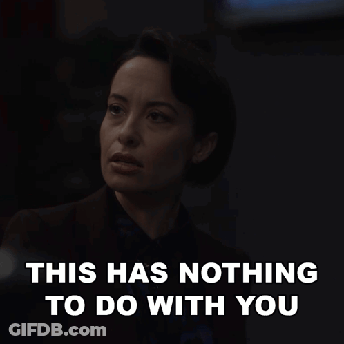 Woman Saying This Has Nothing To Do With You GIF