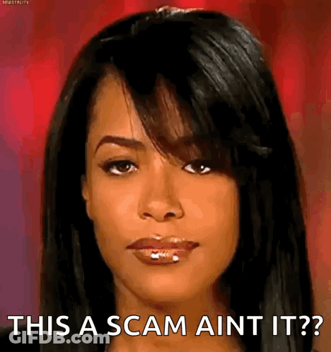 Woman Saying This Is A Scam Ain't It GIF