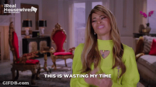 Woman Saying This Is Wasting My Time GIF