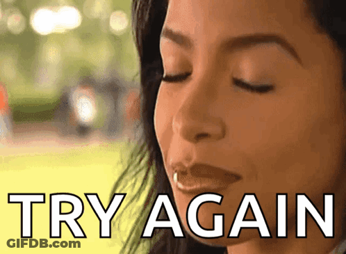 Woman Saying Try Again GIF