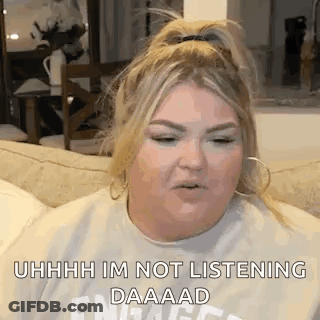 Woman Saying Uhhhh Im Not Listening Daaaad GIF