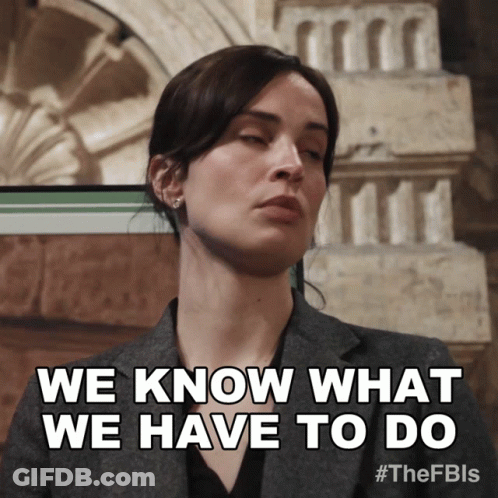 Woman Saying We Know What We Have To Do GIF