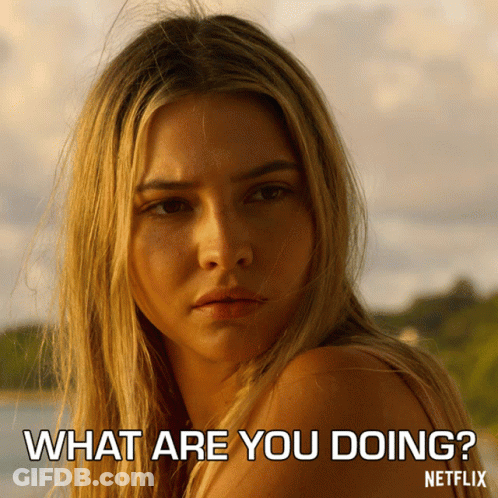 Woman Saying What Are You Doing GIF