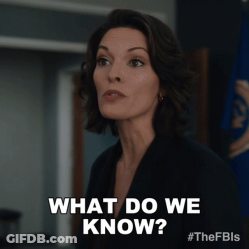 Woman Saying What Do We Know GIF