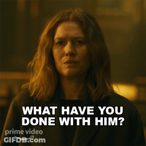 Woman Saying What Have You Done With Him GIF