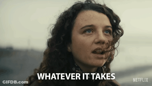 Woman Saying Whatever It Takes Netflix GIF
