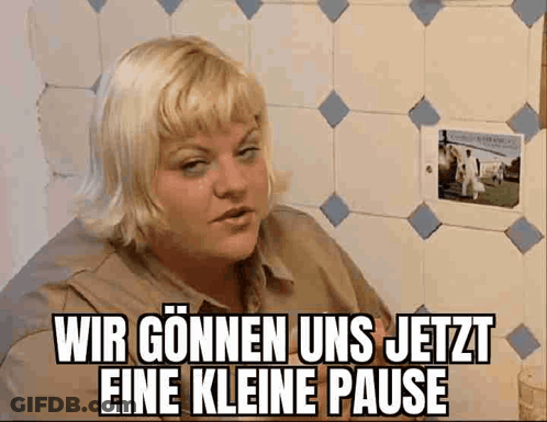 Woman Saying Wir Gonnen Uns Jetzt Eine Kleine Pause GIF