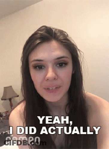 Woman Saying Yeah I Did Actually GIF