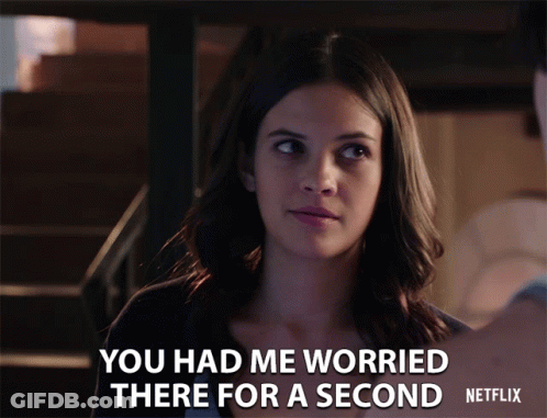 Woman Saying You Had Me Worried There GIF