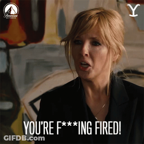 Woman Saying You're Fired GIF