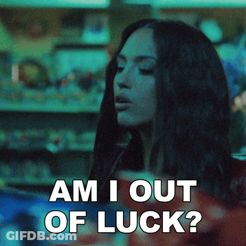Woman Says Am I Out Of Luck GIF