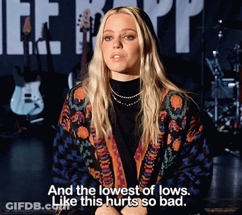 Woman Says And The Lowest Of Lows Like This Hurts So Bad GIF