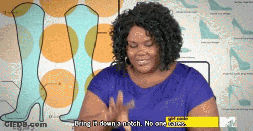 Woman Says Bring It Down A Notch GIF