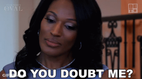 Woman Says Do You Doubt Me In Front Of Staircase GIF