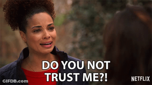 Woman Says Do You Not Trust Me Netflix Ad GIF