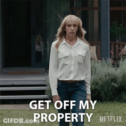 Woman Says Get Off My Property Netflix GIF