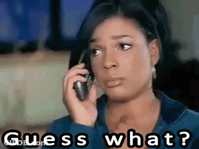 Woman Says Guess What And Hang Up GIF