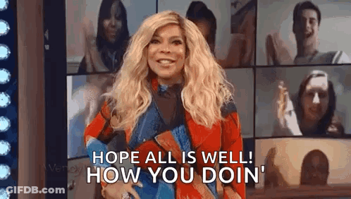 Woman Says Hope All Well How Doin GIF