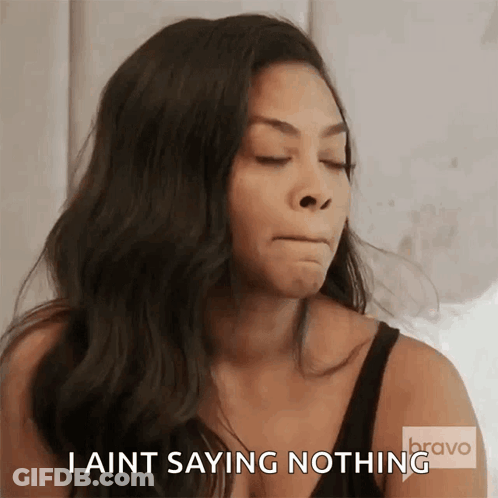 Woman Says I Aint Saying Nothing Funny Face GIF