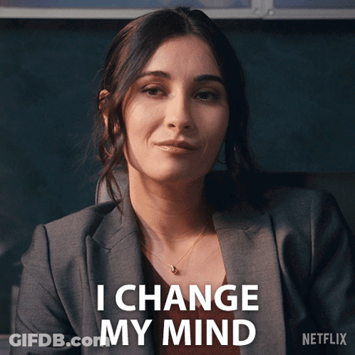 Woman Says I Change My Mind Netflix GIF