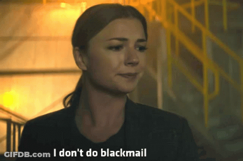 Woman Says I Don't Do Blackmail GIF
