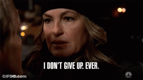 Woman Says I Don't Give Up Ever GIF