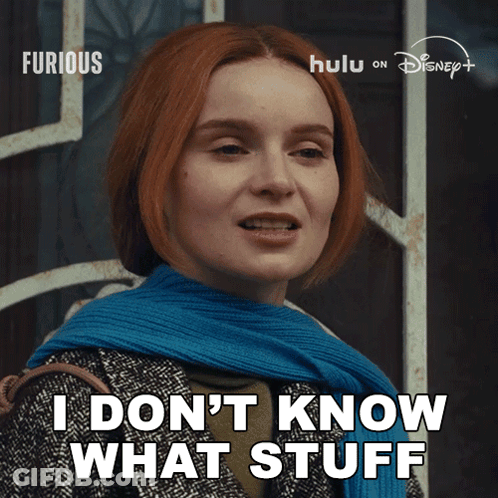 Woman Says I Don't Know What Stuff GIF