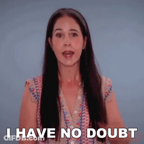 Woman Says I Have No Doubt GIF