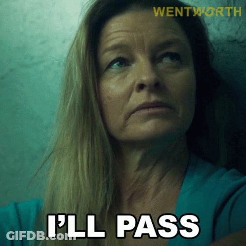 Woman Says I'll Pass In Front Of Wentworth Poster GIF