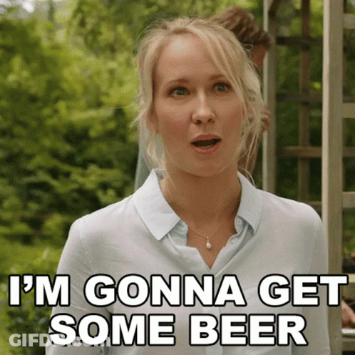 Woman Says I'm Gonna Get Some Beer Standing Outside GIF