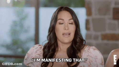 Woman Says I'm Manifesting That GIF