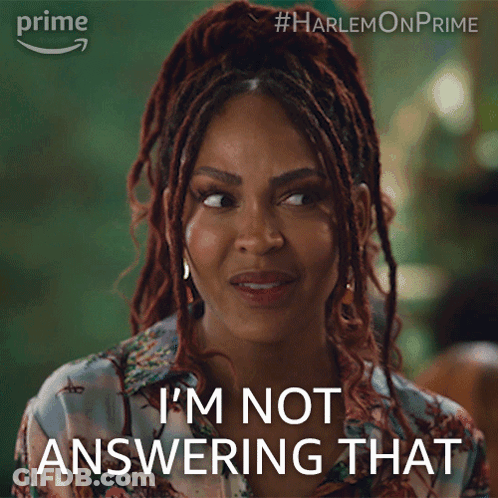 Woman Says I'm Not Answering That In Harlem Prime Ad GIF