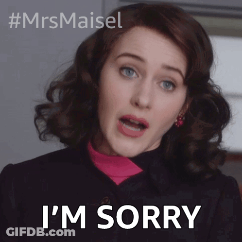 Woman Says I'm Sorry With #MrsMaisel Logo GIF