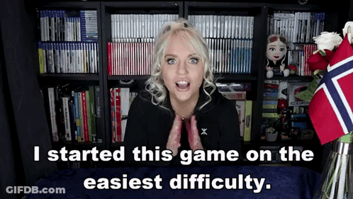 Woman Says I Started Game On Easiest Difficulty GIF
