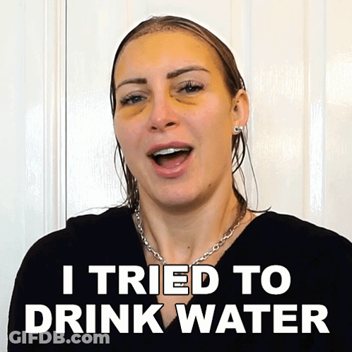 Woman Says I Tried To Drink Water GIF