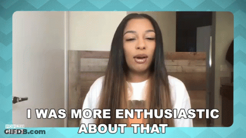 Woman Says I Was More Enthusiastic About That On A Screen GIF