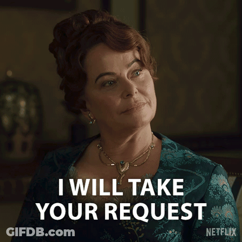 Woman Says I Will Take Your Request Netflix GIF