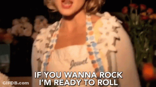 Woman Says If You Wanna Rock I'm Ready To Roll GIF